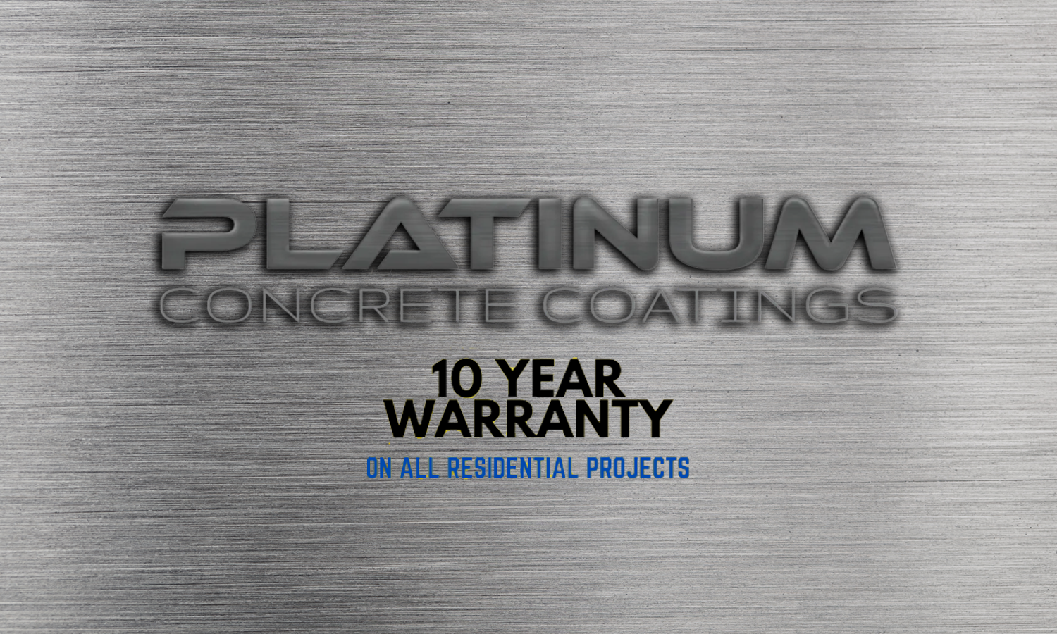 10 Year Warranty | Platinum Concrete Coatings